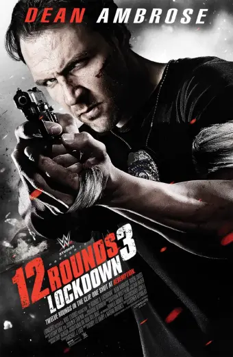 12 Vòng Sinh Tử 3: Phong Tỏa (12 Rounds 3: Lockdown)