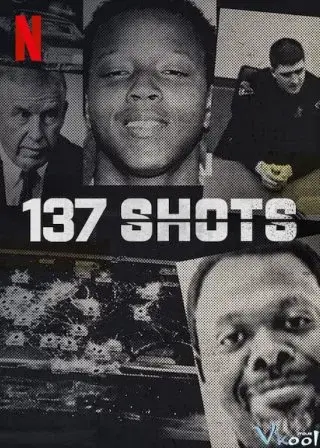 137 phát súng (137 Shots)