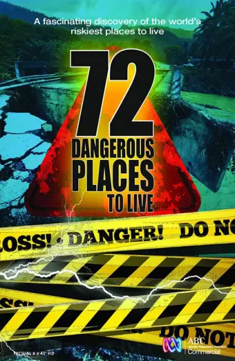 72 nơi sinh sống nguy hiểm (72 Dangerous Places to Live)