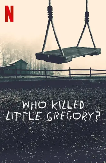 Ai đã sát hại bé Gregory? (Who Killed Little Gregory?)