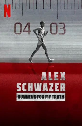 Alex Schwazer: Đuổi theo sự thật (Running for my Truth: Alex Schwazer)