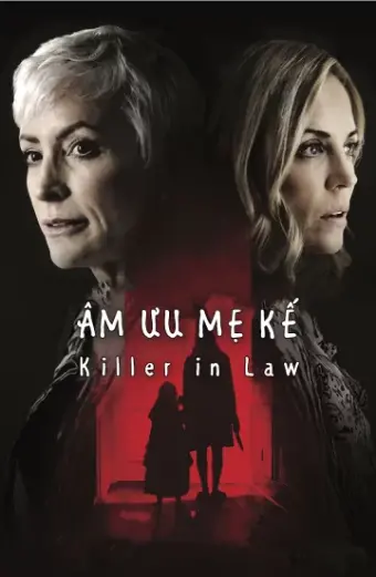 Âm Mưu Mẹ Kế (Killer In Law)