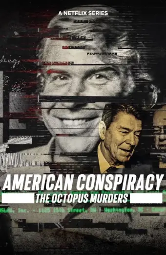 Âm mưu Mỹ: Án mạng Bạch tuộc (American Conspiracy: The Octopus Murders)