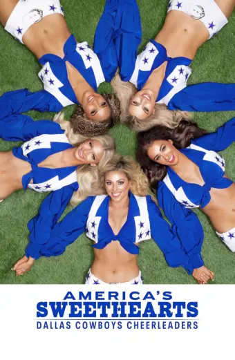 AMERICA'S SWEETHEARTS: Đội Cổ Vũ Dallas Cowboys (AMERICA'S SWEETHEARTS: Dallas Cowboys Cheerleaders)