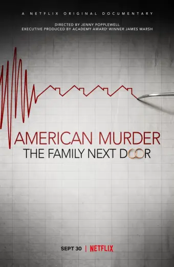 Án mạng nước Mỹ: Gia đình hàng xóm (American Murder: The Family Next Door)