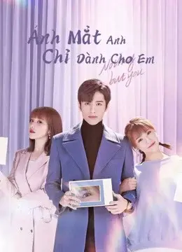 Ánh Mắt Anh Chỉ Dành Cho Em (Nothing But You)