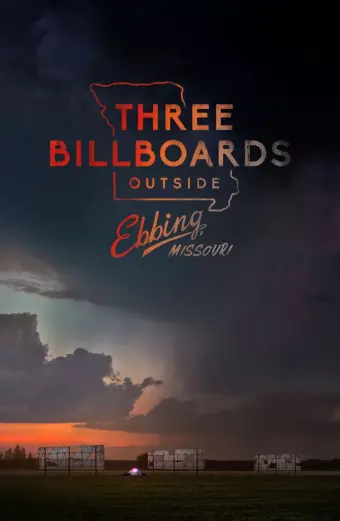 Ba Biển Quảng Cáo Ngoài Trời ở Missouri (Three Billboards Outside Ebbing, Missouri)