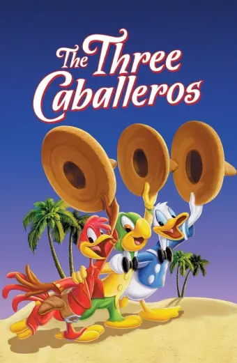 Ba Quý Ông (The Three Caballeros)