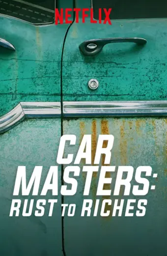 Bậc thầy xe hơi: Từ đồng nát đến giàu sang (Phần 1) (Car Masters: Rust to Riches (Season 1))