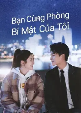 Bạn Cùng Phòng Bí Mật Của Tôi (Love in Time)