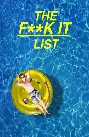 Bản danh sách bất cần đời (The F**k-It List)