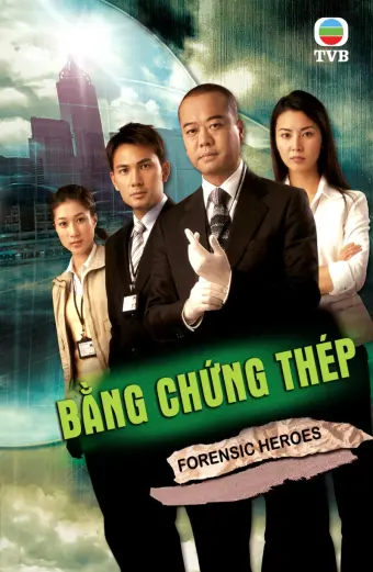 Bằng Chứng Thép 2 (Forensic Heroes 2)