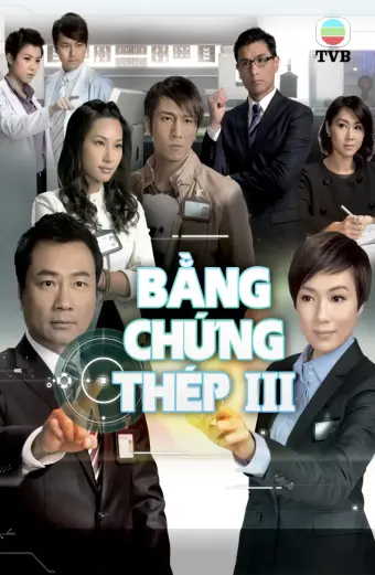 Bằng Chứng Thép 3 (Forensic Heroes 3)