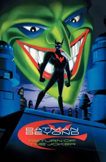 Batman: Sự Trở Lại Của Joker (Batman Beyond: Return of the Joker)