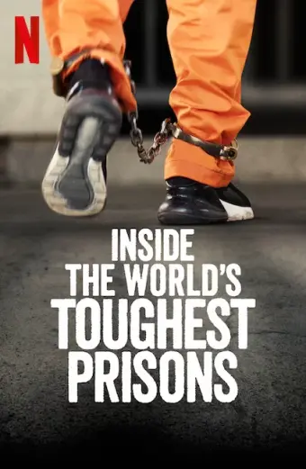 Bên trong những nhà tù khốc liệt nhất thế giới (Phần 5) (Inside the World’s Toughest Prisons (Season 5))