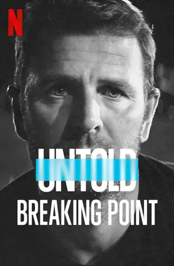 Bí mật giới thể thao: Điểm phá vỡ (Untold: Breaking Point)