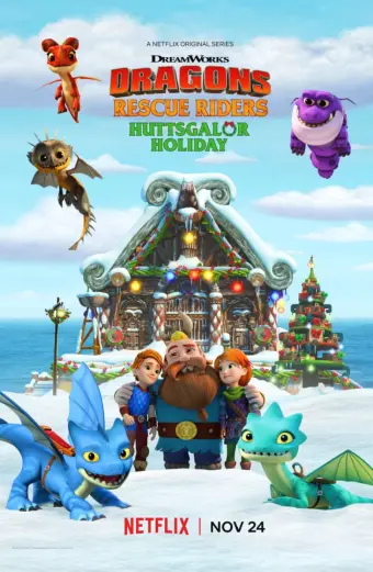 Biệt đội giải cứu rồng: Lễ hội ở Huttsgalor (Dragons: Rescue Riders: Huttsgalor Holiday)