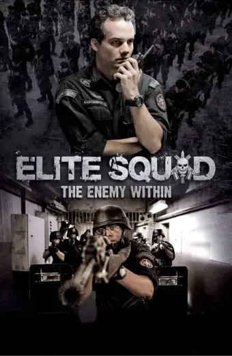 Biệt Đội Tinh Nhuệ 2: Kẻ Thù Bên Trong (Elite Squad: The Enemy Within)