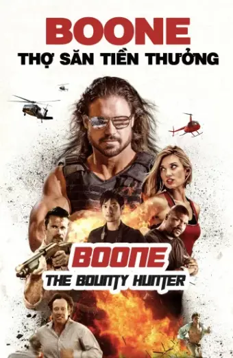 Xem phim Boone: Thợ Săn Tiền Thưởng (Boone The Bounty Hunter) - 2017 - Thuyết Minh - Âu Mỹ