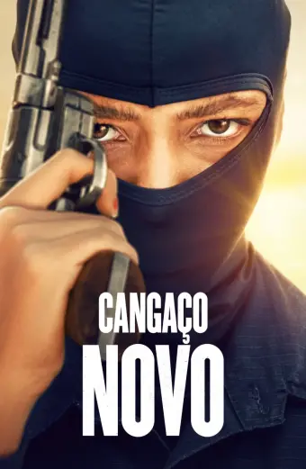 Xem phim Cangaco Novo (New Bandits) - 2023 - Vietsub - Brazil