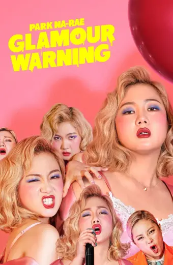 Cảnh Báo Chuyện Tế Nhị (Park Na-rae: Glamour Warning)