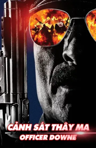 Cảnh Sát Thây Ma (Officer Downe)