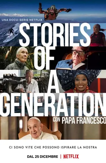 Câu chuyện của một thế hệ - với Giáo hoàng Francis (Stories of a Generation - with Pope Francis)