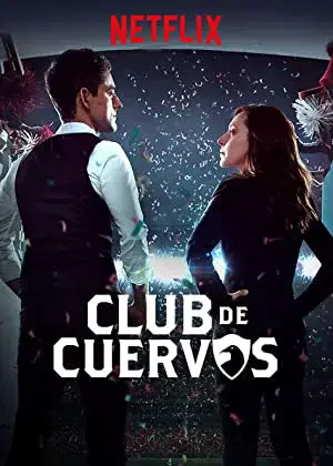 Câu lạc bộ Cuervos (Phần 1) (Club de Cuervos (Season 1))