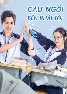 Cậu Ngồi Bên Phải Tôi (My Sassy Deskmate)