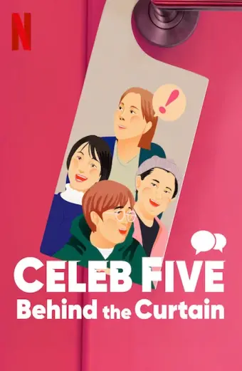 Celeb Five: Phía sau bức màn (Celeb Five: Behind the Curtain)