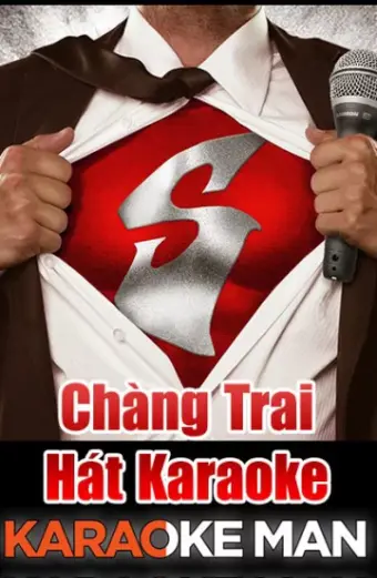 Chàng Trai Hát Karaoke (Karaoke Man)