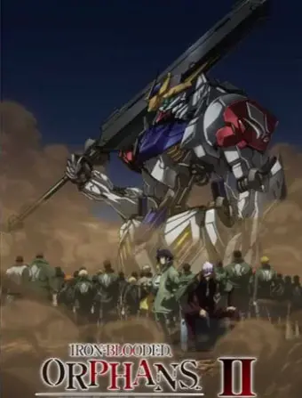 Chiến sĩ cơ động Gundam: Thiết huyết cô nhi (Phần 2) (Mobile Suit Gundam: Iron-Blooded Orphans (Season 2))