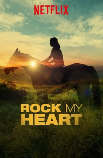 Chú ngựa trong trái tim tôi (Rock My Heart)