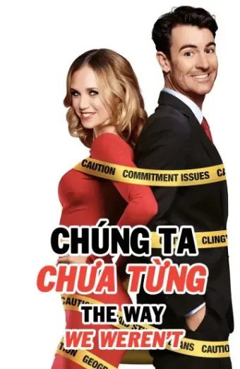 Chúng Ta Chưa Từng (The Way We Weren't)