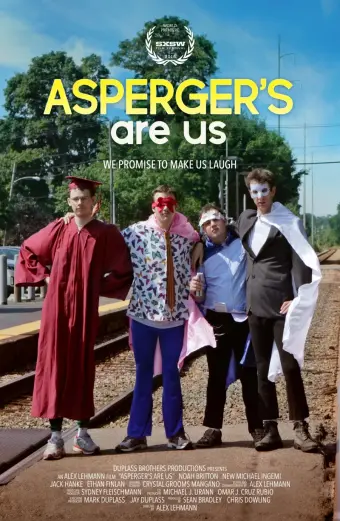 Xem phim Chúng tôi bị hội chứng tự kỷ (Asperger's Are Us) - 2016 - Vietsub - Âu Mỹ