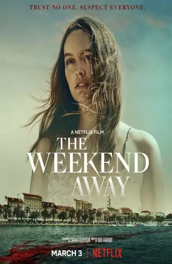 Xem phim Chuyến đi xa cuối tuần (The Weekend Away) - 2021 - Vietsub - Âu Mỹ