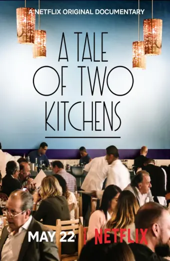 Chuyện hai nhà bếp (A Tale of Two Kitchens)