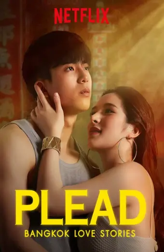 Xem phim Chuyện tình Bangkok: Thú nhận (Bangkok Love Stories: Plead) - 2019 - Vietsub - Thái Lan - Tập 9