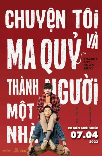 Chuyện Tôi Và Ma Quỷ Thành Người Một Nhà (Marry My Dead Body)