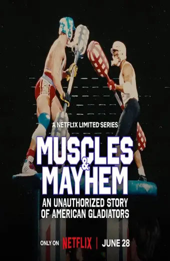 Cơ bắp và bê bối: Câu chuyện của American Gladiators (Muscles & Mayhem: An Unauthorized Story of American Gladiators)