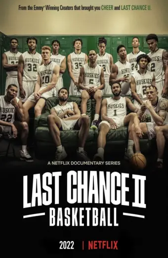 Cơ hội cuối cùng: Bóng rổ (Phần 2) (Last Chance U: Basketball (Season 2))