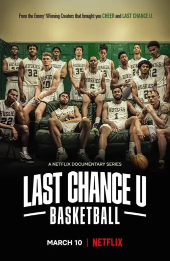 Cơ hội cuối cùng: Bóng rổ (Last Chance U: Basketball)