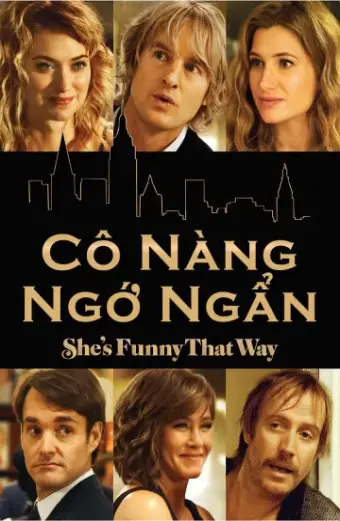 Cô Nàng Ngớ Ngẩn (She's Funny That Way)