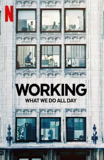 Công việc: Điều chúng ta làm cả ngày (Working: What We Do All Day)