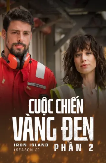 Cuộc Chiến Vàng Đen (Phần 2) (Iron Island (Season 2))