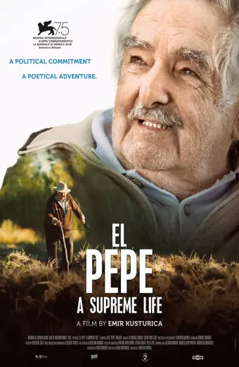 Cuộc đời Pepe Mujica (El Pepe, a Supreme Life)