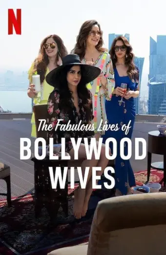 Cuộc sống tuyệt vời của những bà vợ Bollywood (Fabulous Lives of Bollywood Wives)