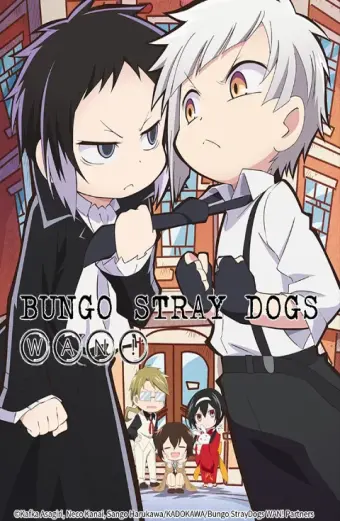 Đặc Nhiệm Thám Tử Wan! (Bungo Stray Dogs Wan!)