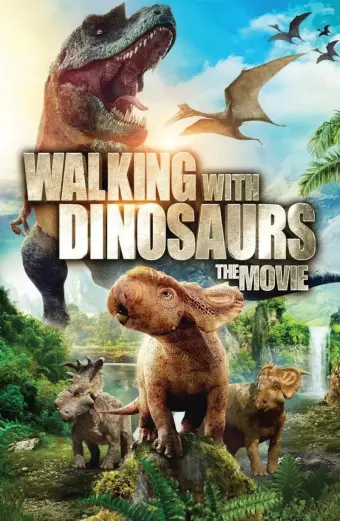 Dạo Bước Cùng Khủng Long (Walking with Dinosaurs 3D)