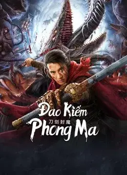 Đao Kiếm Phong Ma (The Legend Of Enveloped Demons)